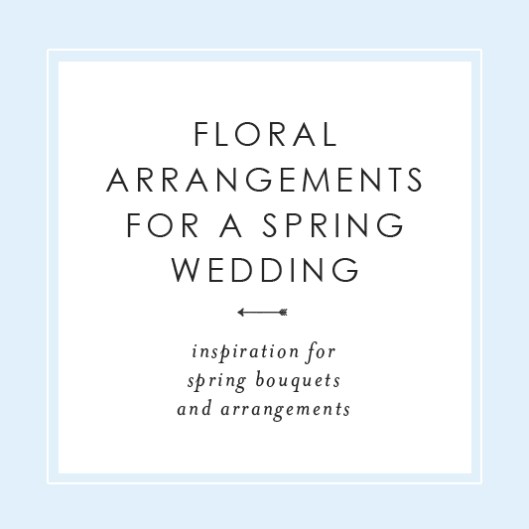 Floral Arrangements for a Spring Wedding