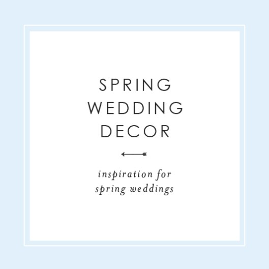 Spring Wedding Decor