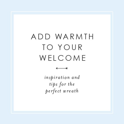 Add Warmth to Your Welcome