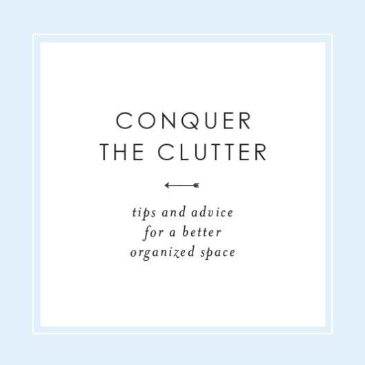 Conquer the Clutter