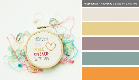Art Inspired Palette: Hooplastitch-Heaven is a Place on Earth with You